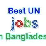 Best UN jobs in Bangladesh For You